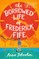 The Borrowed Life of Frederick Fife