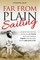 Far From Plain Sailing