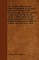 The History of the Bowles Family Containing an Accurate Historical Lineage of the Bowles Family from the Norman Conquest to the Twentieth Century, with Historical and Genealogical Notes of Some Pedigrees of Bowles Families in Various Sections of the Unit