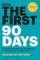 The First 90 Days