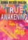 True Awakening: The Highs, the Lows, and the Mess of Spiritual Transofrmation