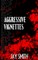 Aggressive Vignettes