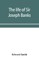 The life of Sir Joseph Banks, president of the Royal Society, with some notices of his friends and contemporaries