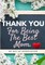 Thank You For Being The Best Mom