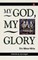 My God, My Glory - Introduction by Joyce Huggett