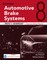 Today's Technician: Automotive Brake Systems, Classroom Manual and Shop Manual