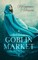 Goblin Market