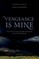 Vengeance Is Mine