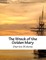 The Wreck of the Golden Mary