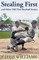 Stealing First and Other Old-Time Baseball Stories