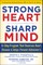 Strong Heart, Sharp Mind