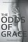 The Odds of Grace
