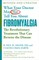 What Your Doctor May Not Tell You about (Tm): Fibromyalgia