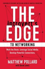 The Introvert's Edge to Networking The Introvert's Edge to Networking