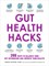 Gut Health Hacks