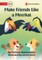 Make Friends Like a Meerkat