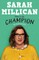 How to Be Champion