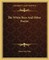 The White Bees and Other Poems