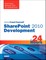 Sams Teach Yourself SharePoint 2010 Development in 24 Hours