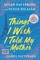 Things I Wish I Told My Mother