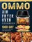 OMMO Air Fryer Oven Cookbook