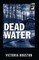 Dead Water