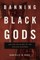 Banning Black Gods