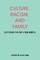 Culture, Racism, and Family