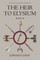 The Heir to Elysium