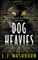 Dog Heavies