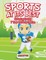 Sports At Its Best - Coloring Books 7 Year Old Boy Edition