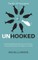 Unhooked