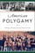 American Polygamy