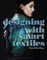 Designing with Smart Textiles