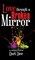 Love Through a Broken Mirror