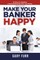 Make Your Banker Happy