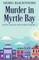 Murder In Myrtle Bay