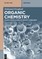 Organic Chemistry: 25 Must-Know Classes of Organic Compounds