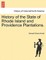 History of the State of Rhode Island and Providence Plantations.