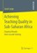 Achieving Teaching Quality in Sub-Saharan Africa