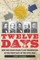 Twelve Days