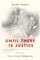 Until There Is Justice