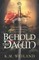 Behold the Dawn