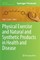 Physical Exercise and Natural and Synthetic Products in Health and Disease