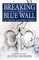 Breaking the Blue Wall