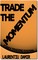 Trade the Momentum