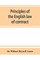 Principles of the English law of contract and of agency in its relation to contract