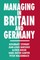 Managing in Britain and Germany