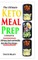 The Ultimate Keto Meal Prep Cookbook
