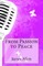 From Passion to Peace